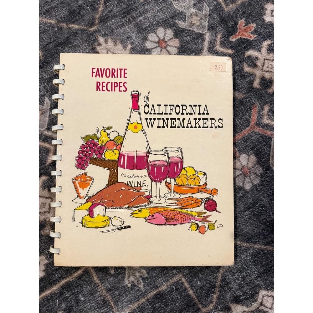 Vintage 1963 Favorite Recipes of California Winemakers Spiral Cookbook 1st Ed